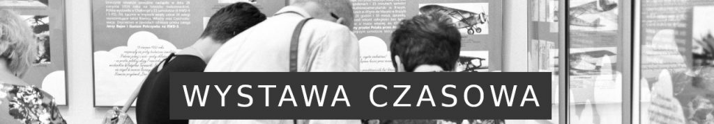 Banner z napisem Wystawa Czasowa.